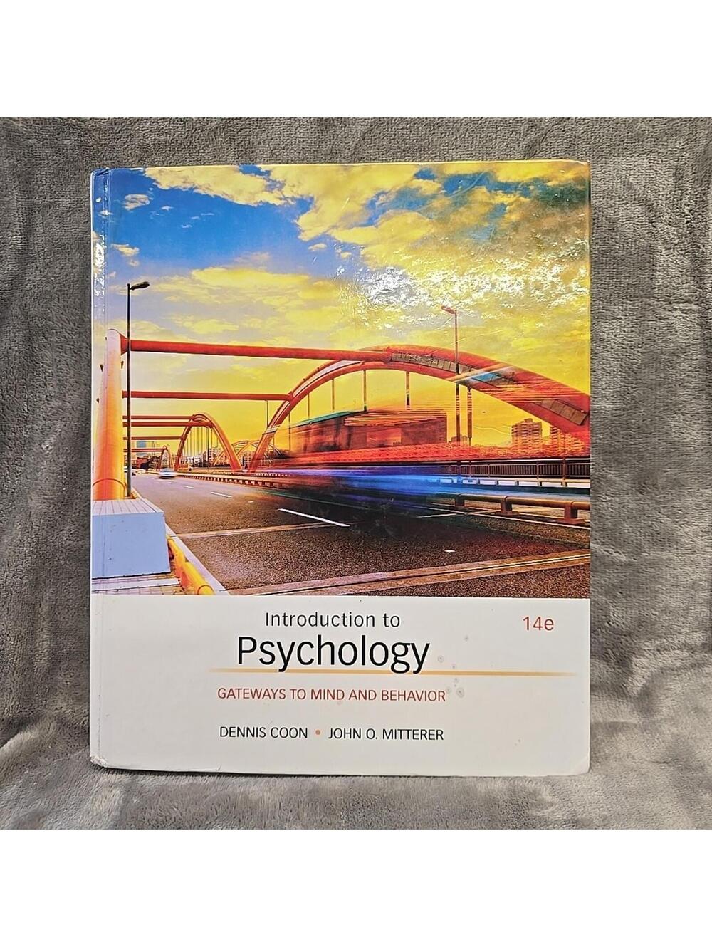 Introduction to Psychology 14E, Dennis Coon and John O. Mitterer